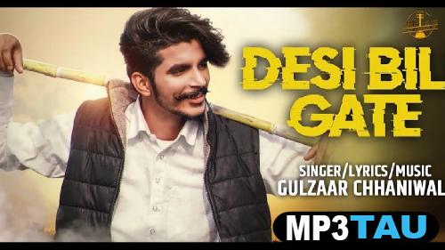 Desi-Bill-Gate Gulzaar Chhaniwala mp3 song lyrics